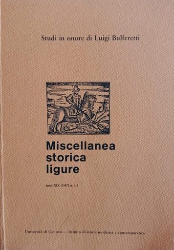 Miscellanea Storica Ligure Studi In Onore Di Luigi Bulferetti Volume