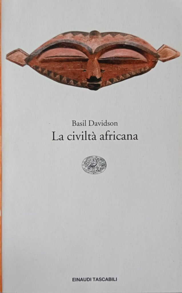 Basil Davidson La civiltà africana Introduzione a una storia culturale