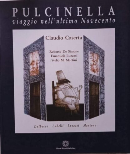 Pulcinella viaggio nell'ultimo Novecento