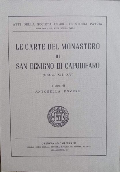 Le carte del monastero di San Benigno di Capodifaro (secc. XII – XV)