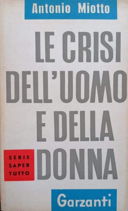 Le crisi dell’uomo e della donna