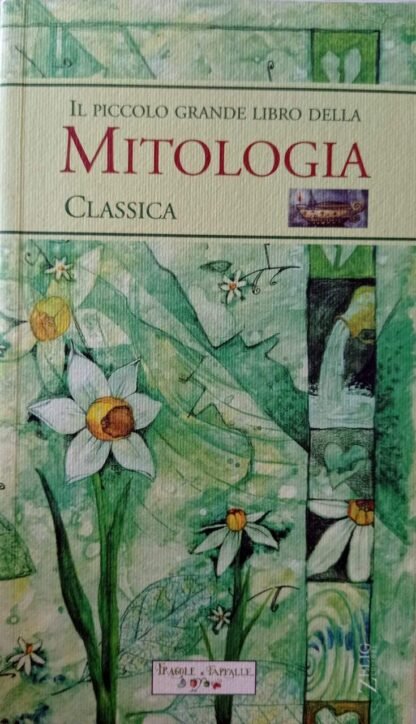 Il piccolo grande libro della mitologia classica