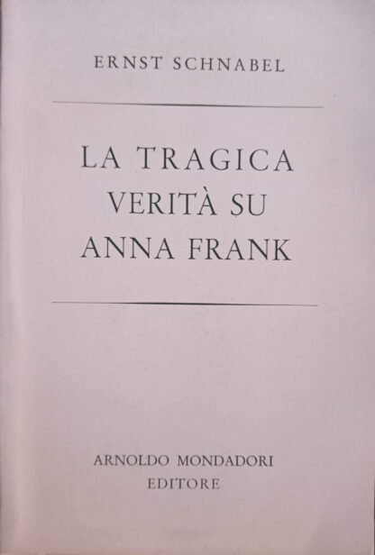 La tragica verità su Anna Frank