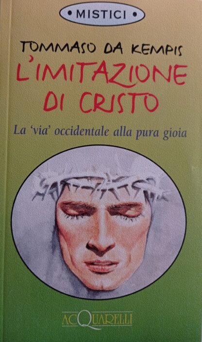 L'imitazione di Cristo. La “via” occidentale alla pura gioia