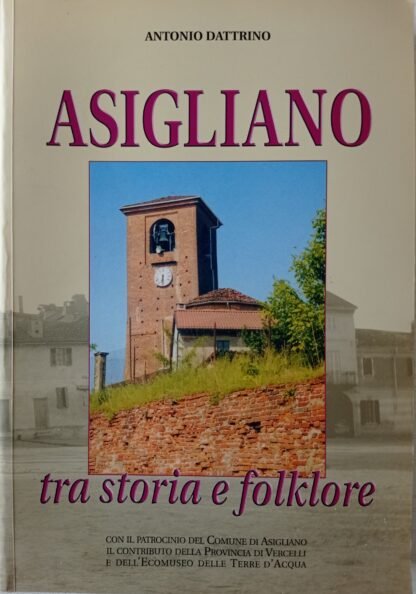 Asigliano tra storia e folklore