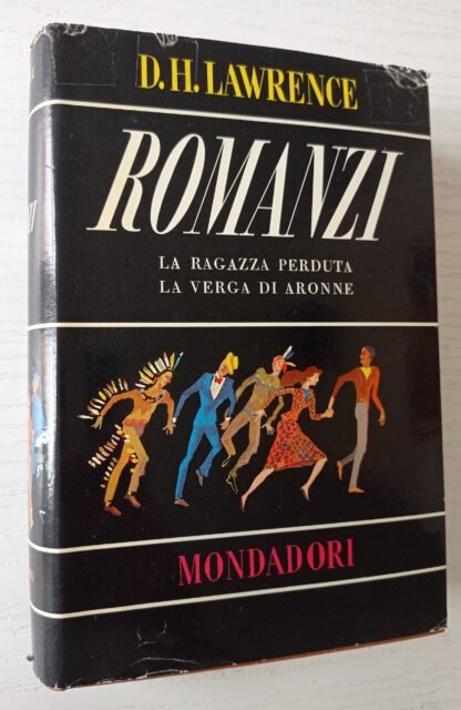 Romanzi. La ragazza perduta – La verga di Aronne