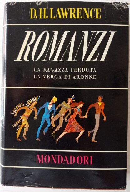 Romanzi. La ragazza perduta – La verga di Aronne