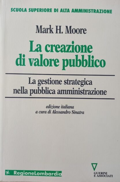 La creazione di valore pubblico. La gestione strategica nella pubblica amministrazione