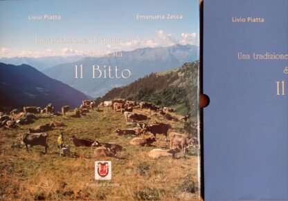 Una tradizione di qualità in Valtellina. Sua Maestà il Bitto