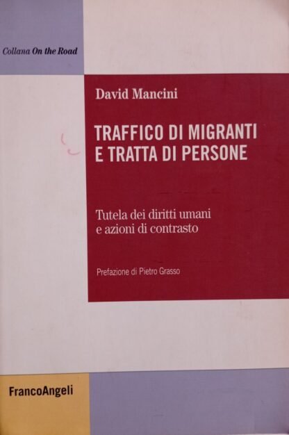 Traffico di migranti e tratta di persone. Tutela dei diritti umani e azioni di contrasto