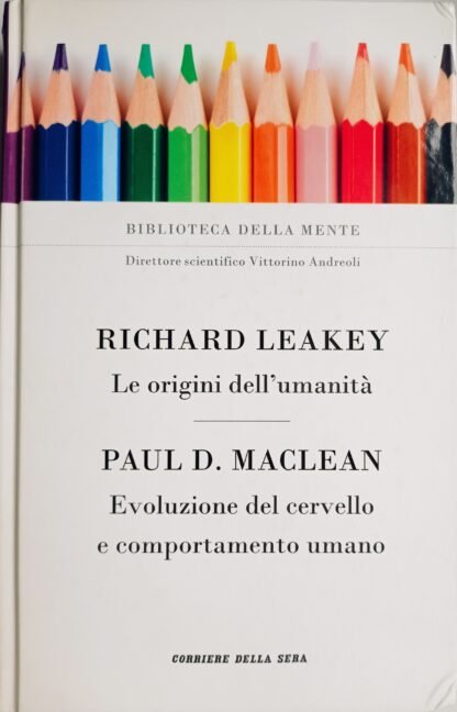 Le origini dell’umanità – Evoluzione del cervello e comportamento umano