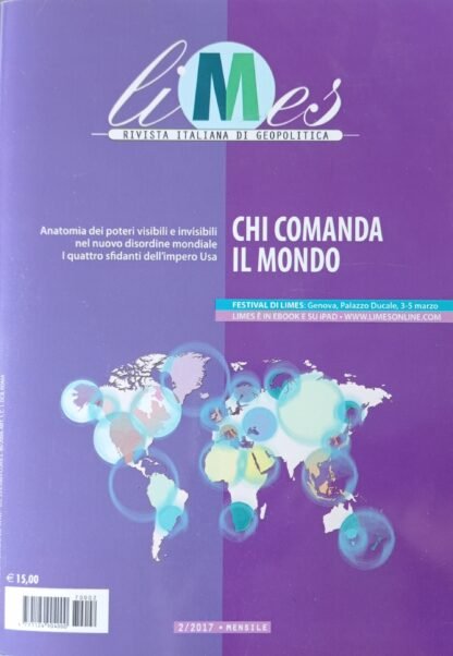 Chi comanda il mondo. Rivista italiana di geopolitica Limes 2/17