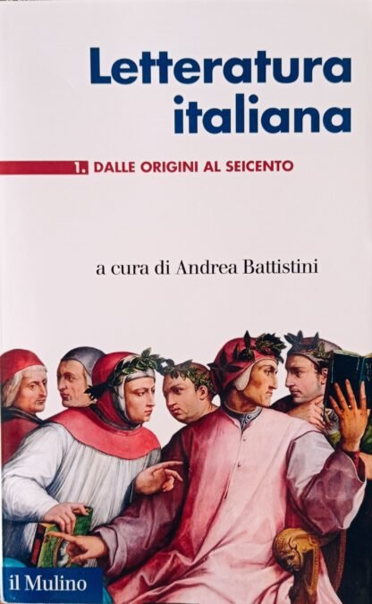 Letteratura italiana 1. Dalle origini al Seicento