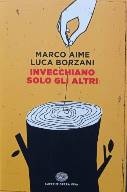 Invecchiano solo gli altri