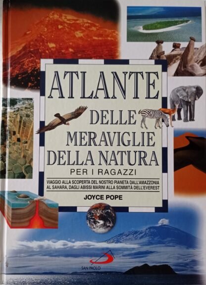 Atlante delle meraviglie della natura per ragazzi