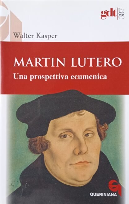 Martin Lutero. Una prospettiva ecumenica