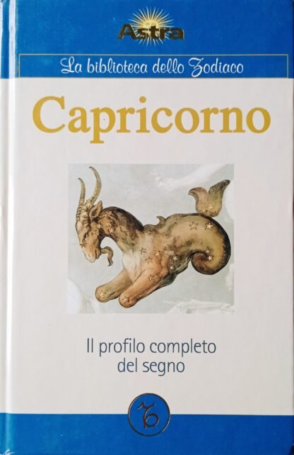 Capricorno. Il profilo completo del segno