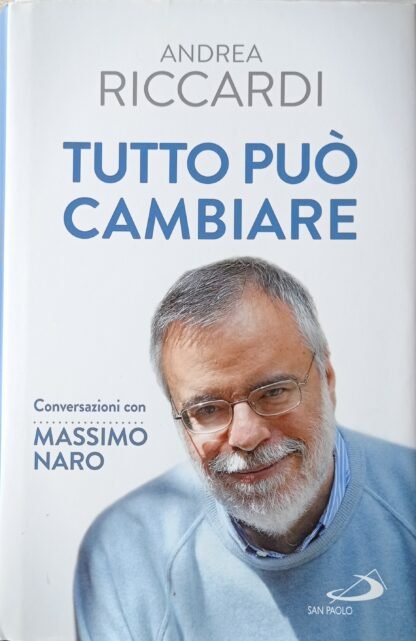 Tutto può cambiare. Conversazioni con Massimo Naro