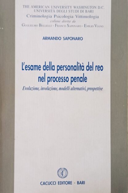 L’esame della personalità del reo nel processo penale