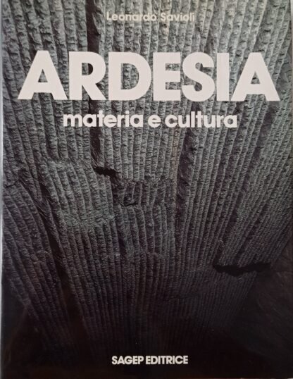 Ardesia. Materia e cultura