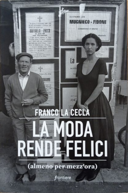 La moda rende felici (almeno per mezz’ora)