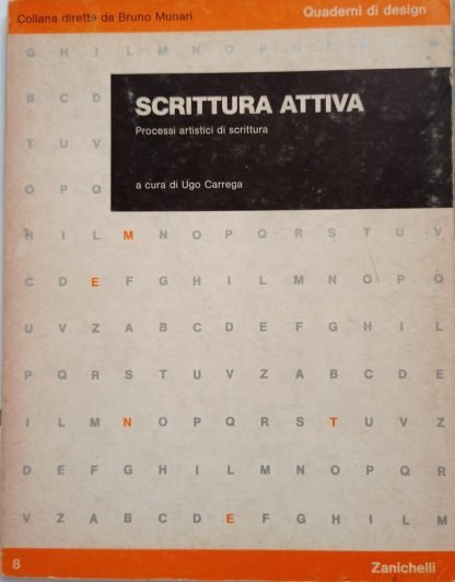 Scrittura attiva. Processi artistici di scrittura