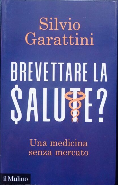 Brevettare la salute? Una medicina senza mercato