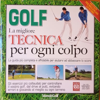 Golf. La migliore tecnica per ogni colpo