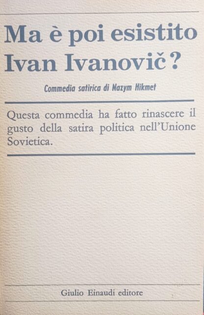 Ma è poi esistito Ivan Ivanovic?