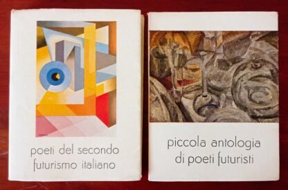 Piccola antologia di poeti futuristi - Poeti del secondo futurismo italiano