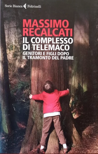 Il complesso di Telemaco. Genitori e figli dopo il tramonto del padre